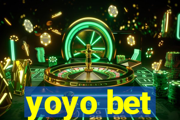 yoyo bet